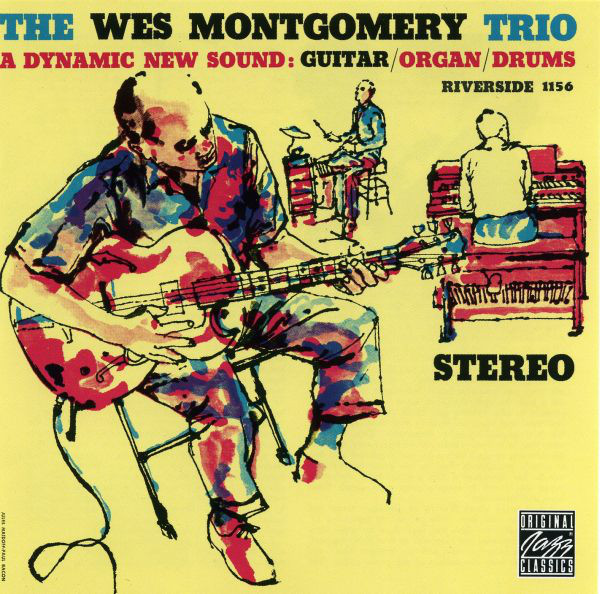 

The Wes Montgomery Trio ‎– A Dynamic New Sound: Guitar / Organ / Drums (1 CD)