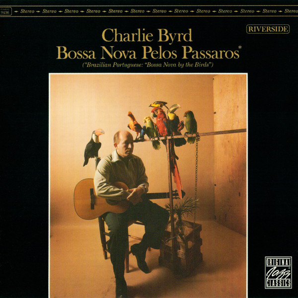 

Charlie Byrd - Bossa Nova Pelos Passaros (1 CD)