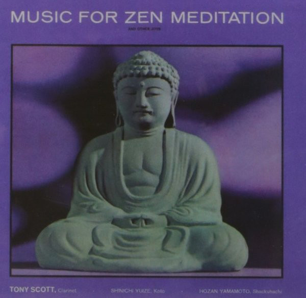 

Tony Scott - Music For Zen Meditation (1 CD)