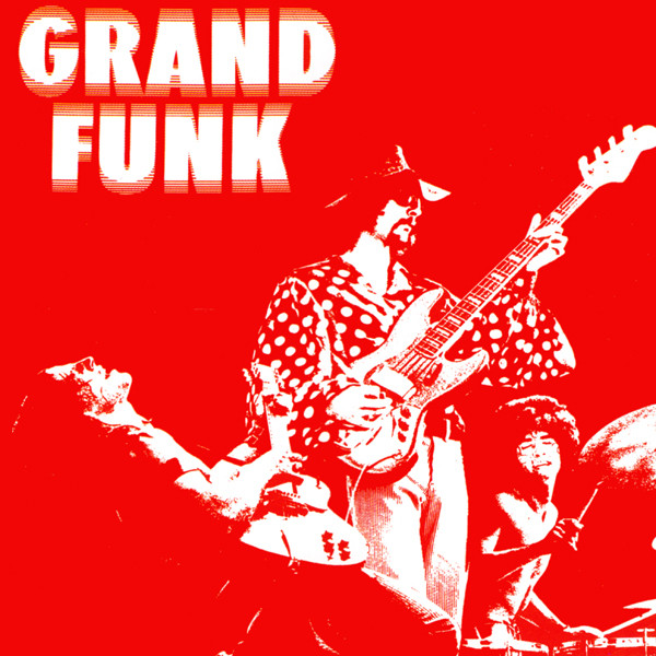 

GRAND FUNK RAILROAD - Grand Funk (Remastered) (1 CD)