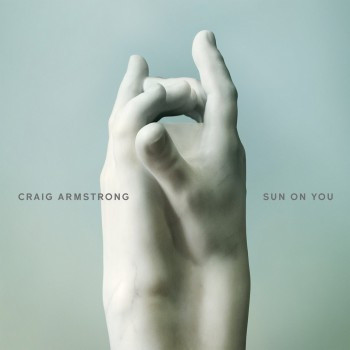 

Craig Armstrong: Sun on You (1 CD)