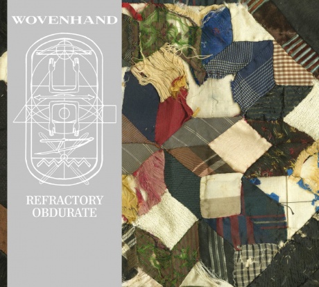 

WOVENHAND - Refractory Obdurate
