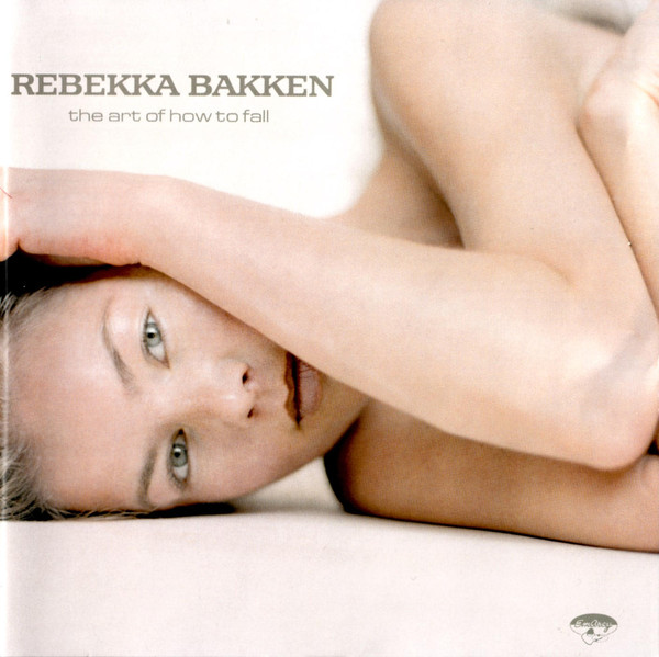 

Rebekka Bakken - Art Of How To Fall (1 CD)