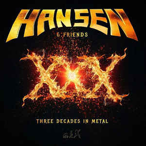 

HANSEN, KAI - XXX - Three Decades In Metal