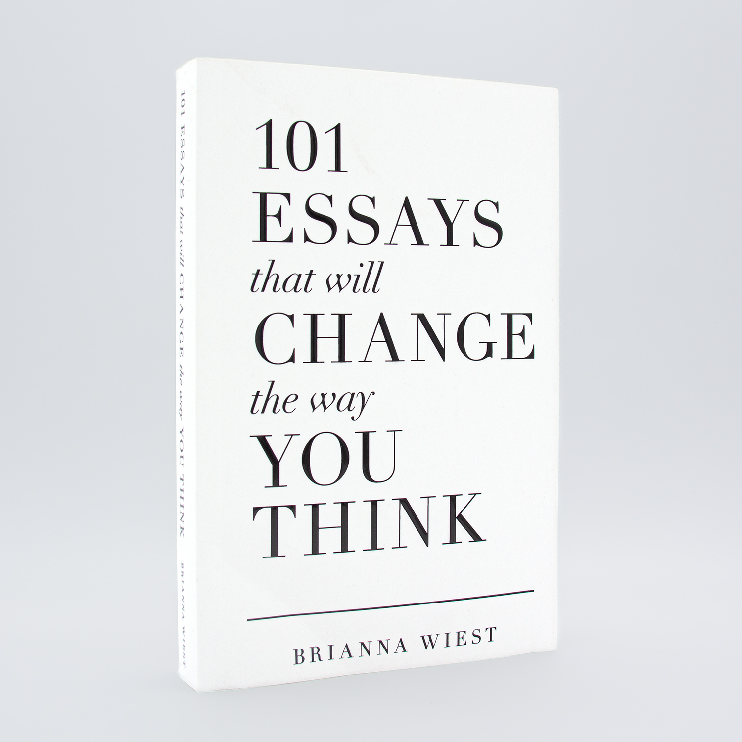 

101 essays that will change the way you think