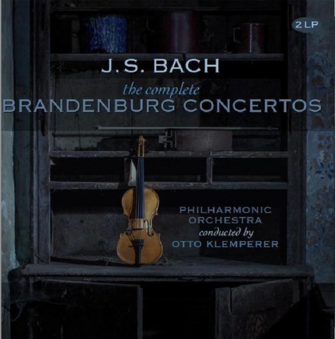 Sebastian Bach The Complete Brandenburg Concertos (2LP)