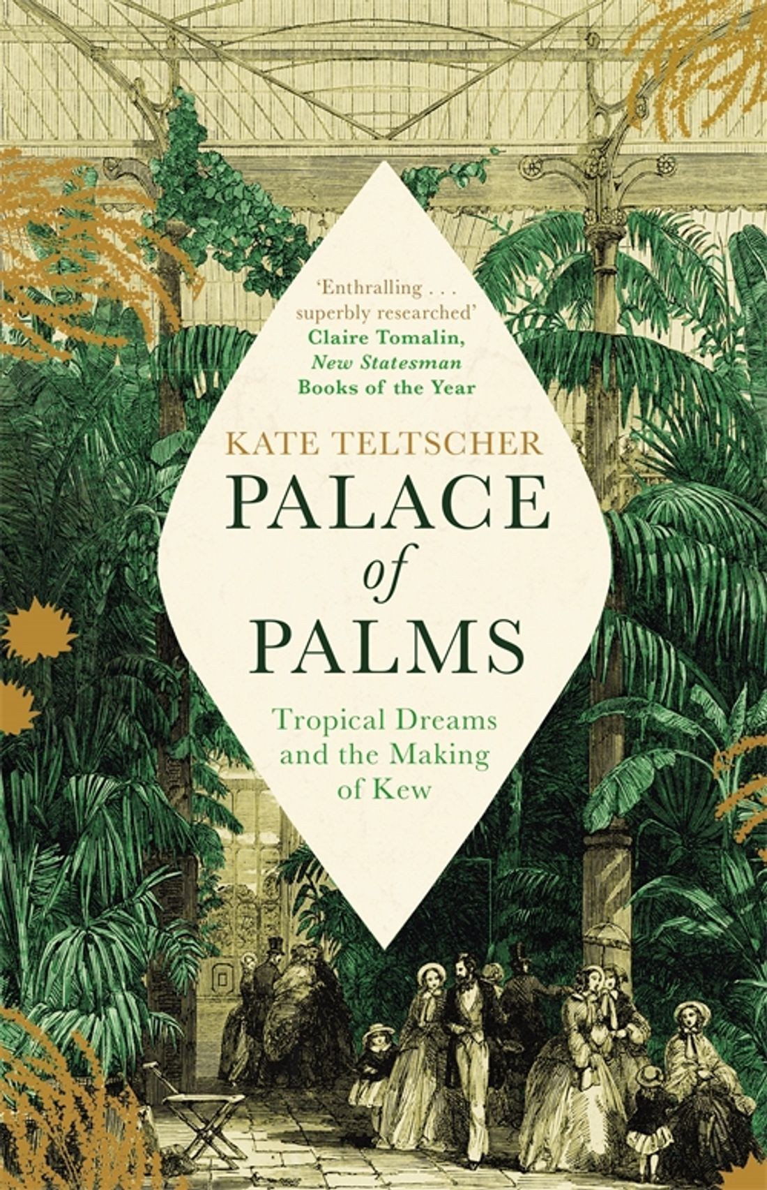 

Palace of Palms Tropical Dreams and the Making of Kew