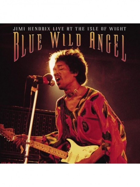 

JIMI HENDRIX - Blue Wild Angel: Jimi Hendrix Live At The Isle Of Wight