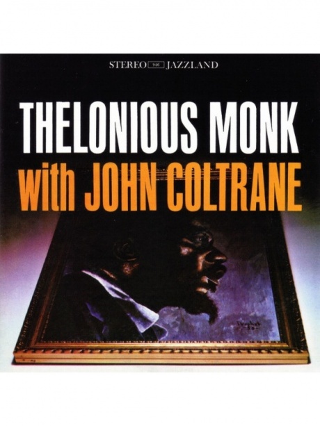 THELONIOUS MONK / JOHN COLTRANE - Thelonious Monk With John Coltrane