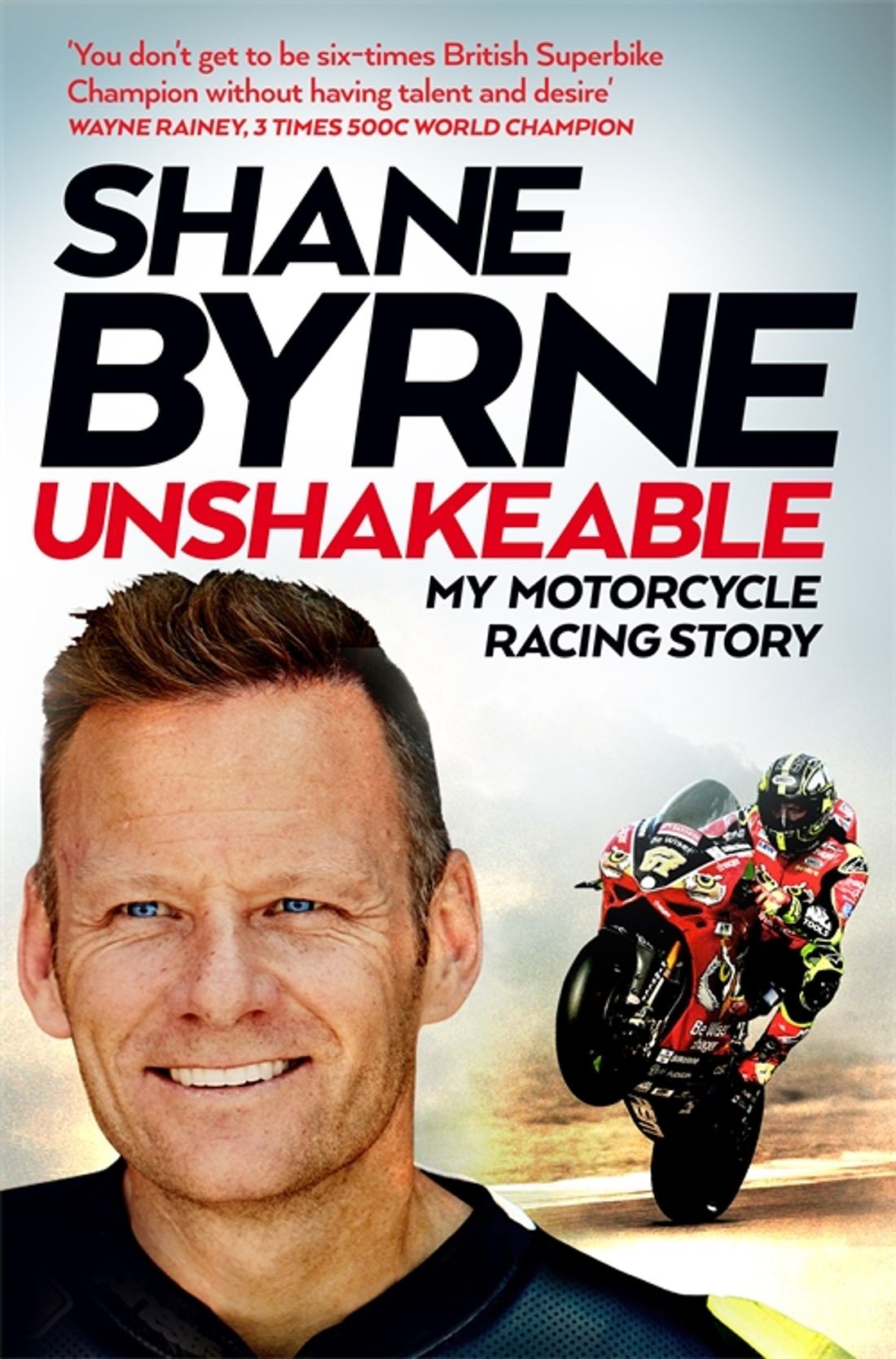 

Unshakeable My Motorcycle Racing Story