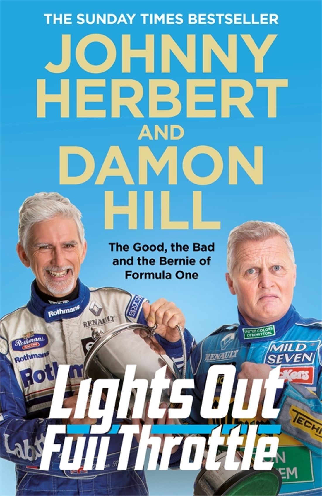 

Lights Out, Full Throttle The Good the Bad and the Bernie of Formula One