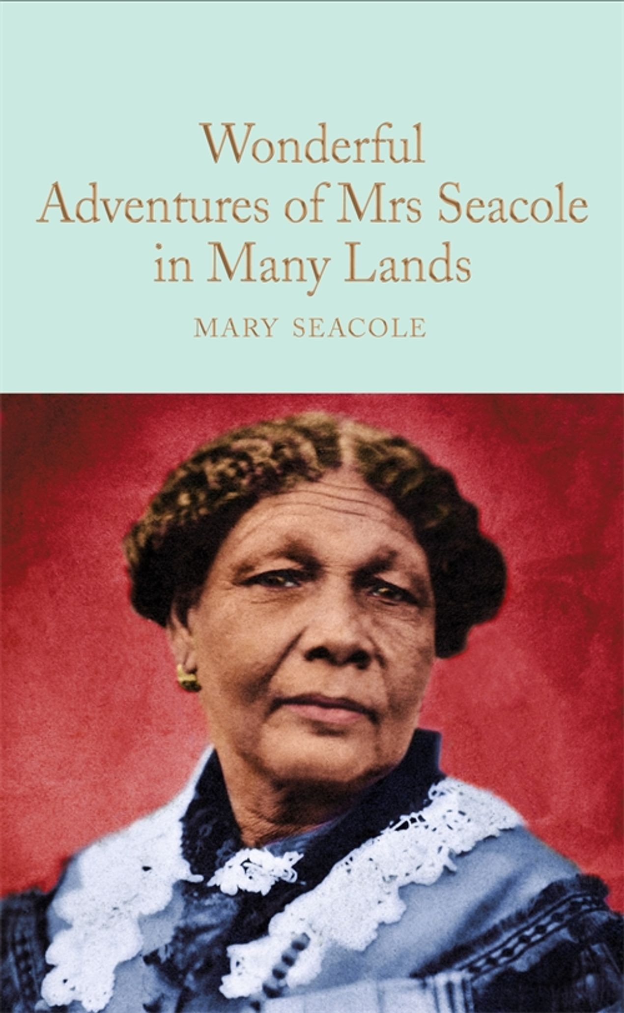 

Wonderful Adventures of Mrs Seacole in Many Lands