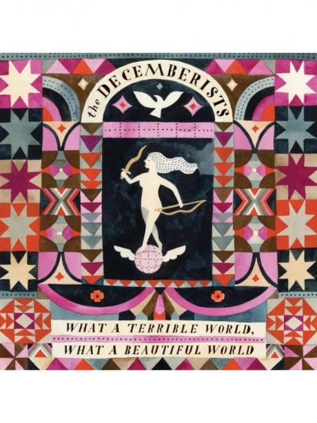 

THE DECEMBERISTS - What A Terrible World, What A Beautiful World