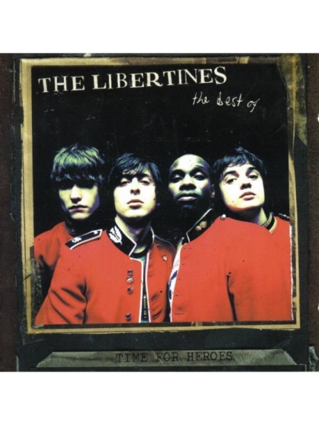 THE LIBERTINES - Time For Heroes - The Best Of