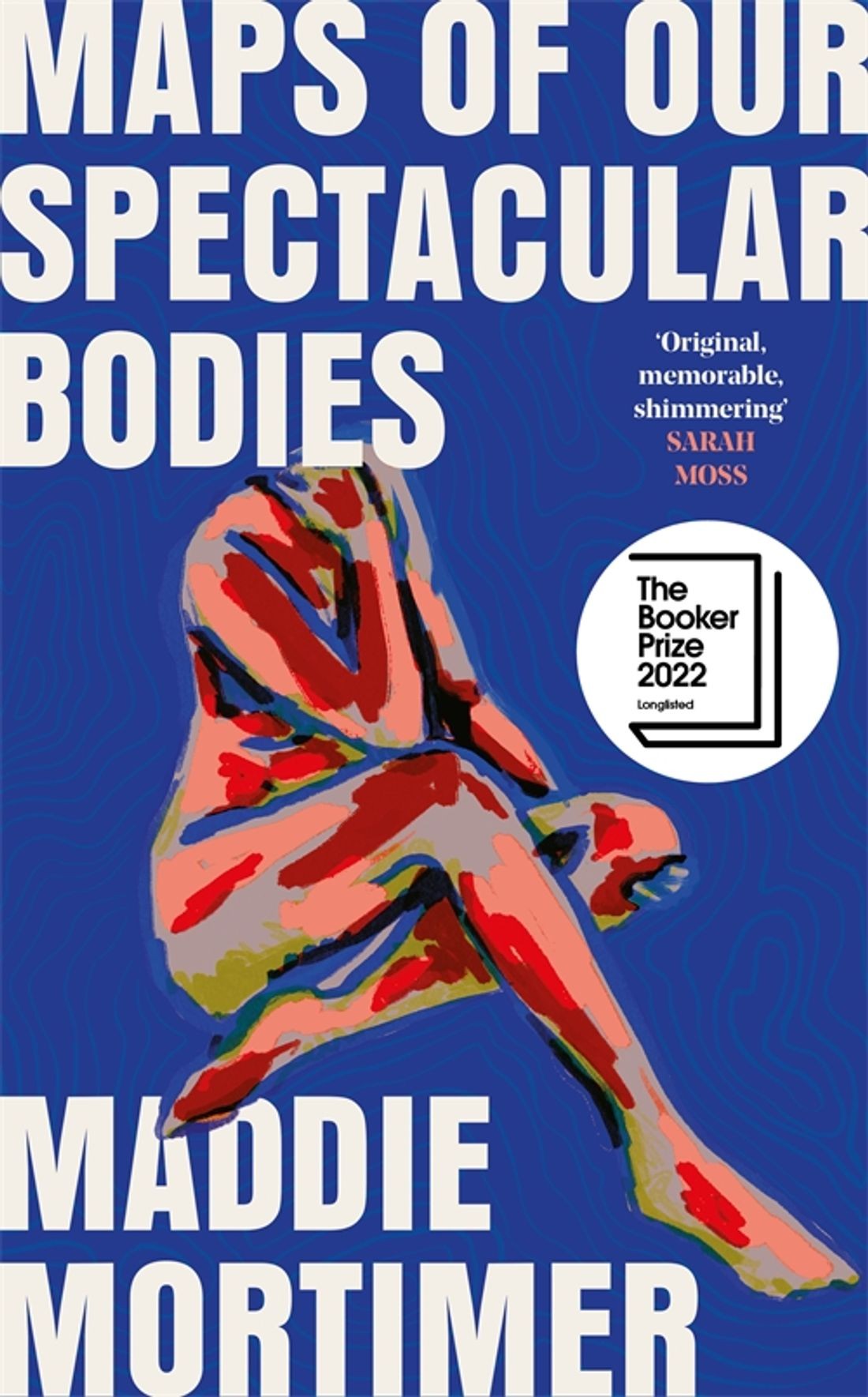 

Maps of Our Spectacular Bodies