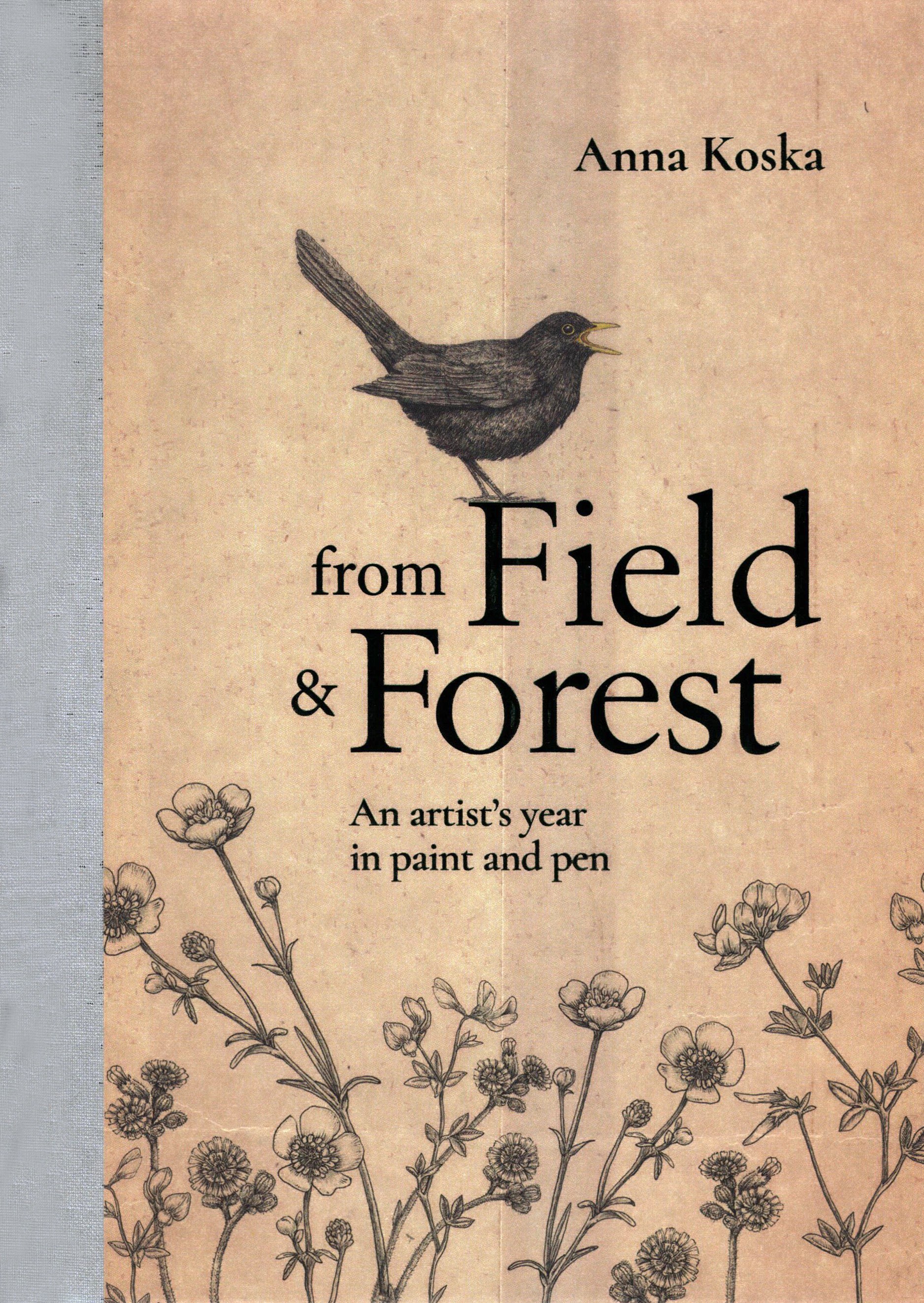 

From Field & Forest An artist's year in paint and pen