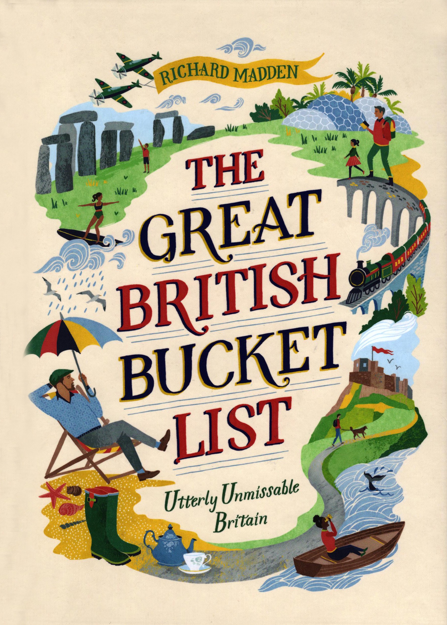 

The Great British Bucket List Utterly Unmissable Britain