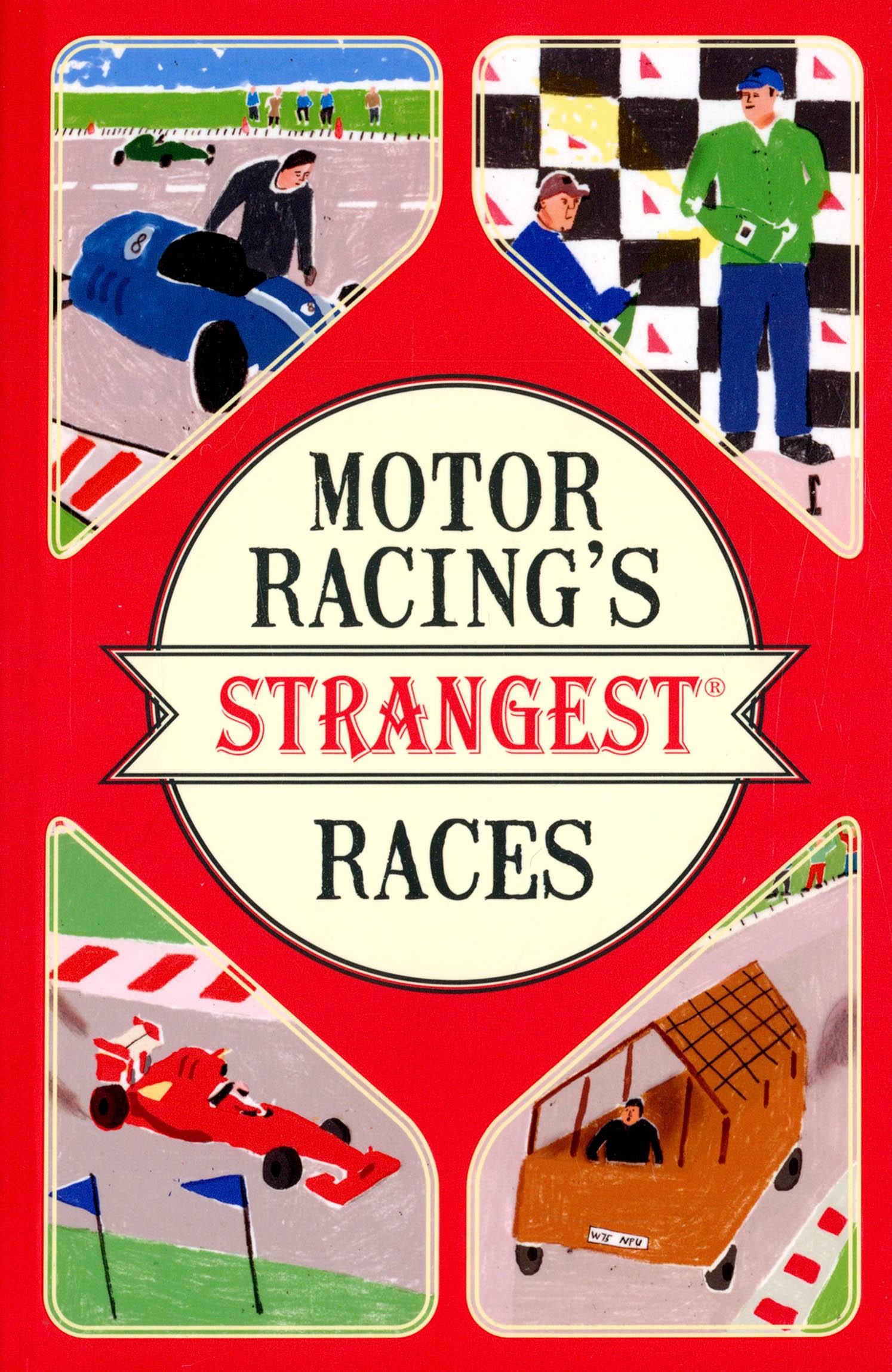 

Motor Racing's Strangest Races