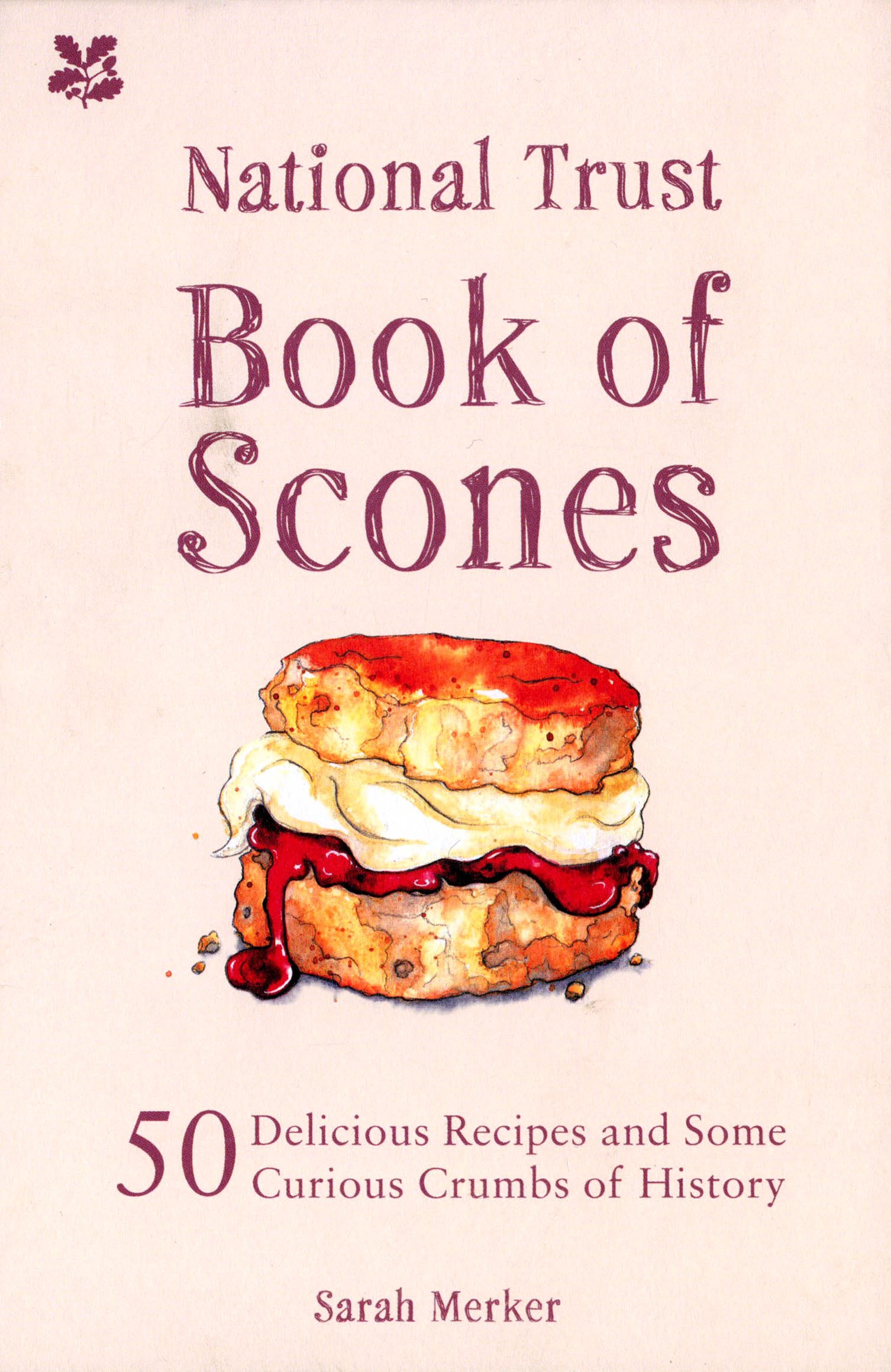 

National Trust Book of Scones 50 delicious recipes and some curious crumbs of history