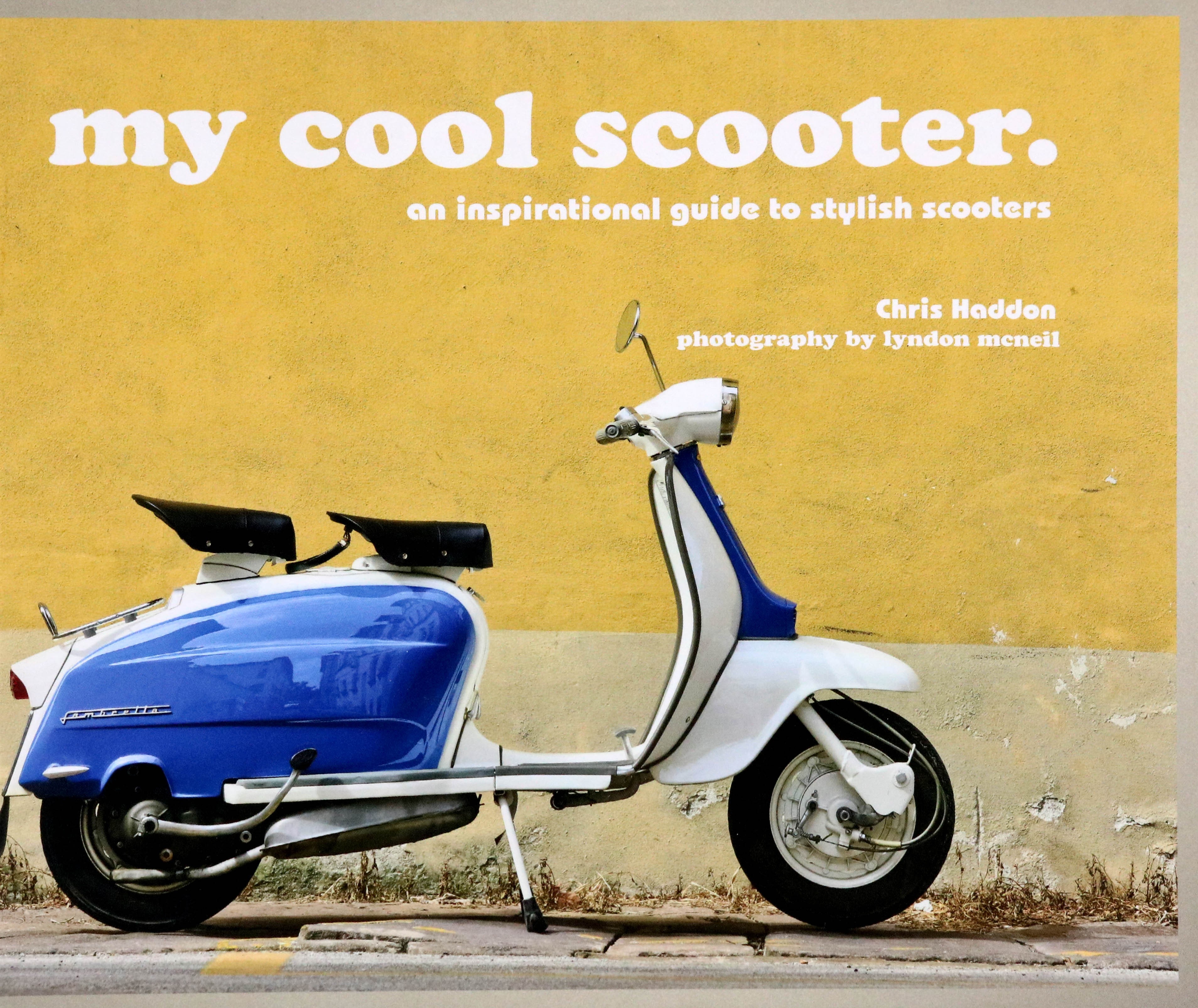 

My Cool Scooter An inspirational guide to stylish scooters