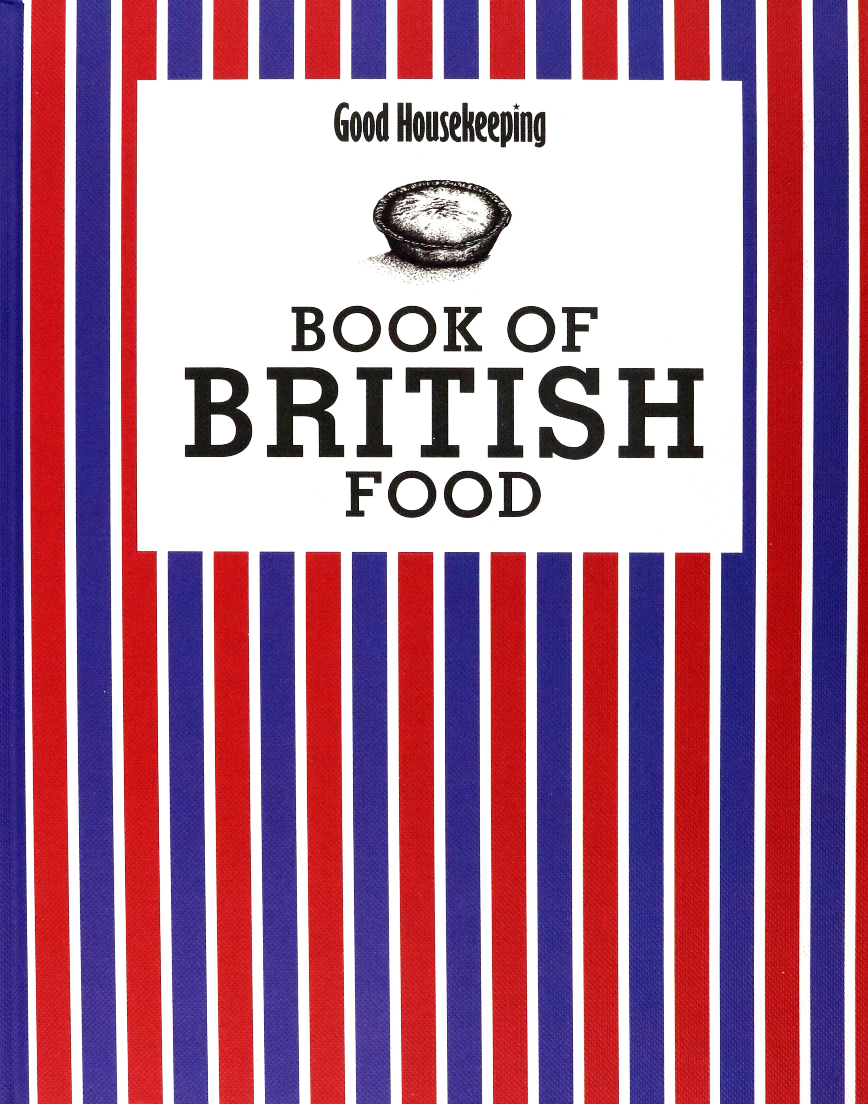 

Good Housekeeping Book of British Food