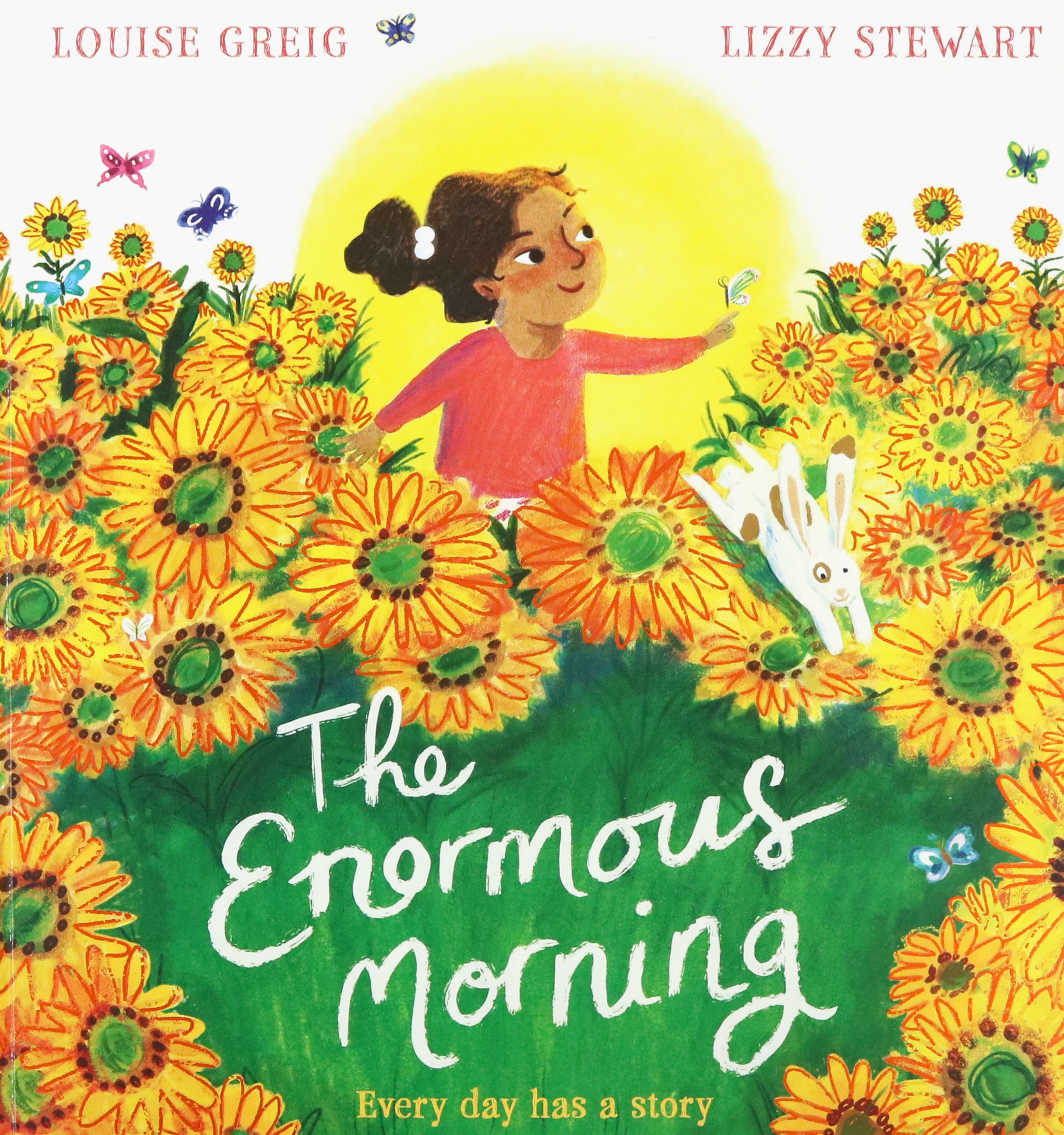 

The Enormous Morning