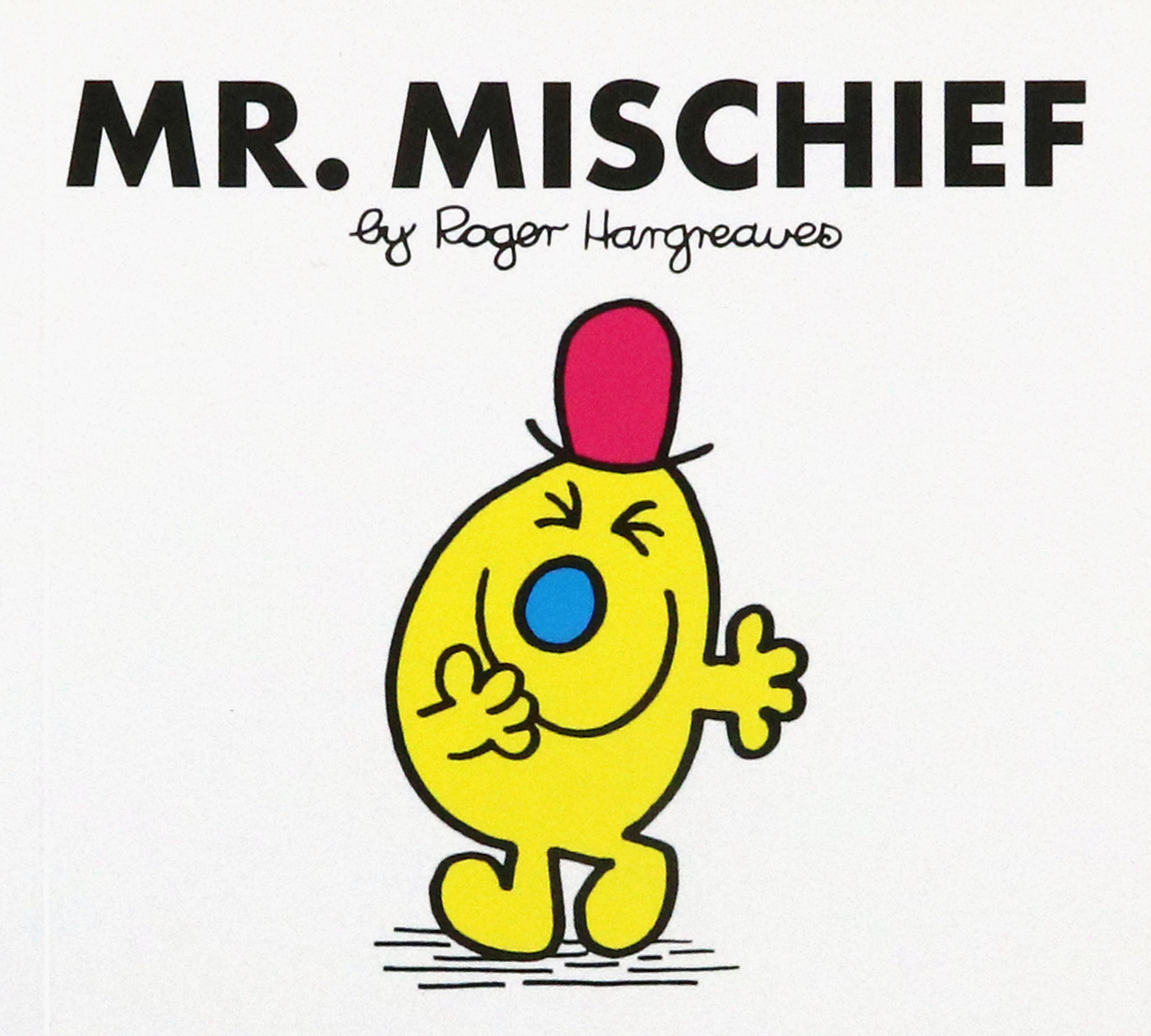

Mr Mischief