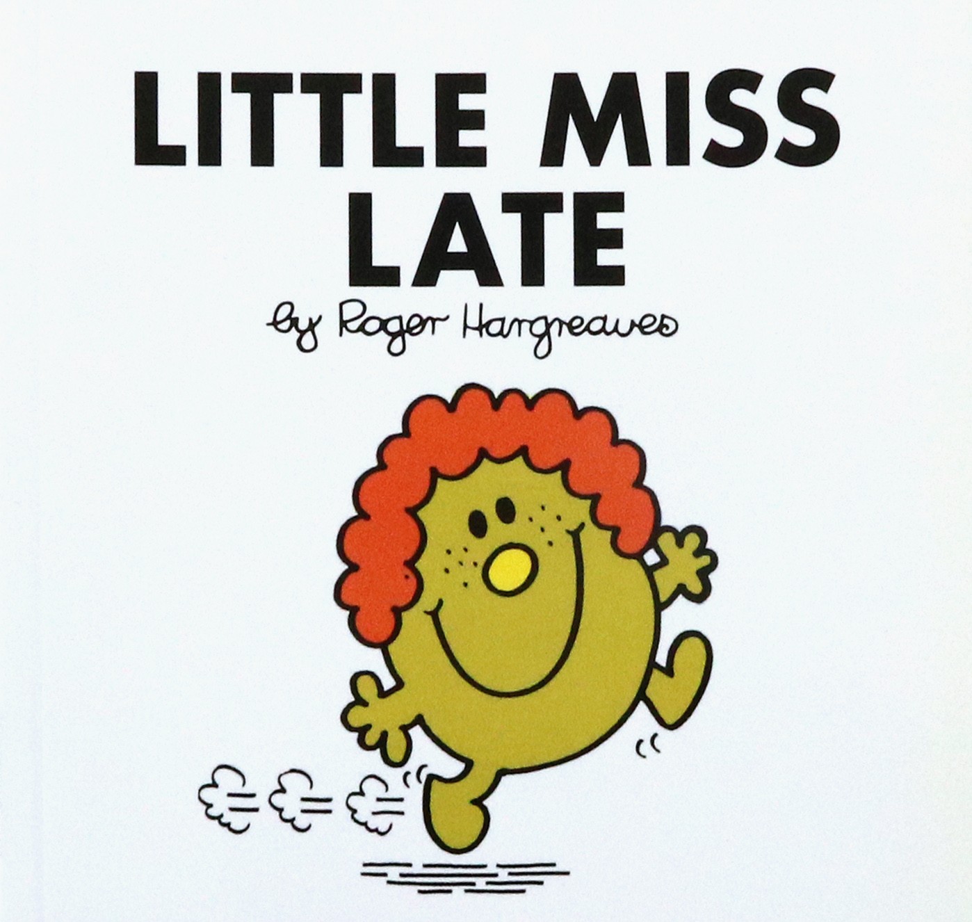

Little Miss Late