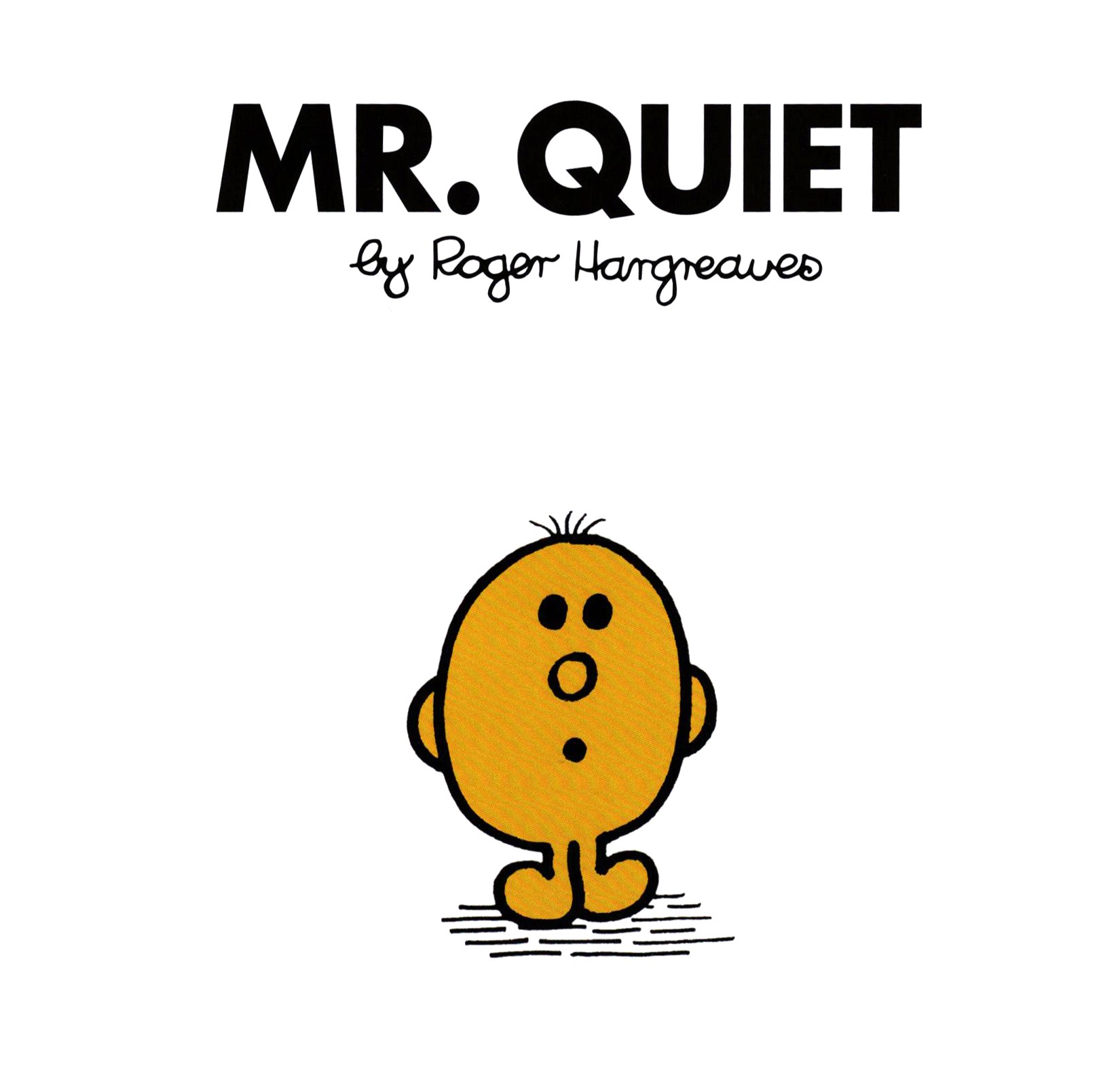 

Mr Quiet