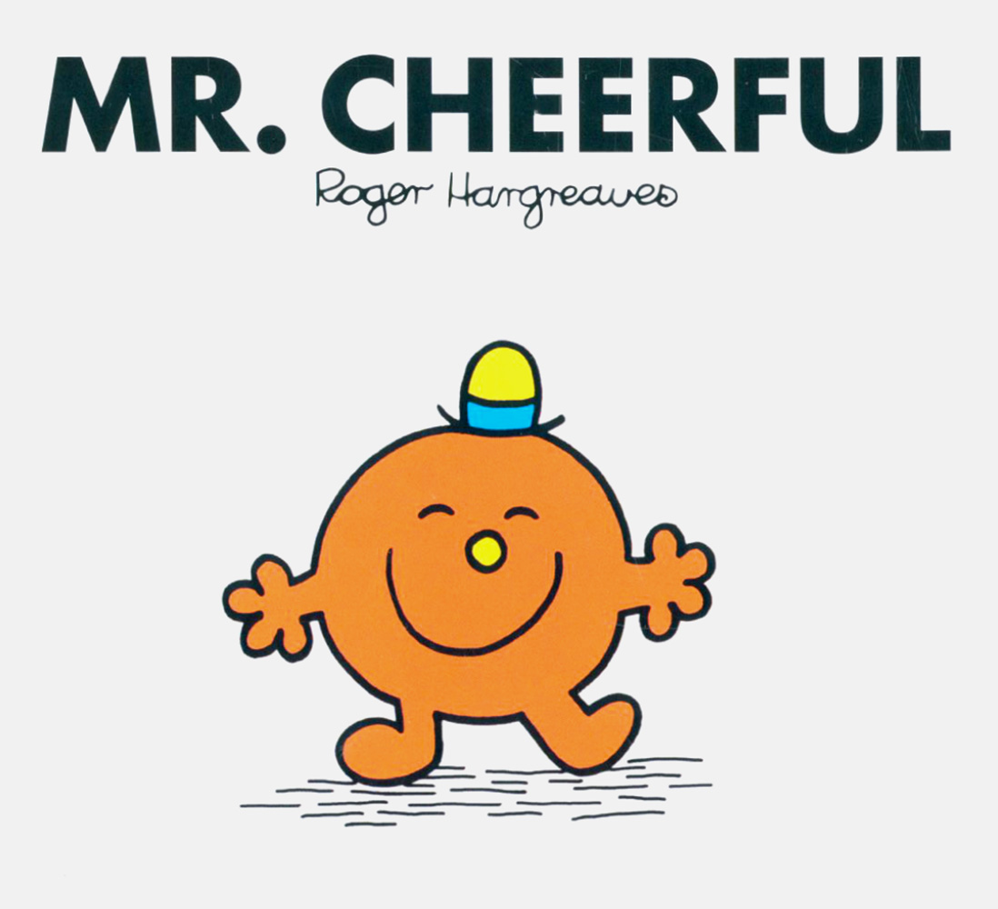 

Mr Cheerful