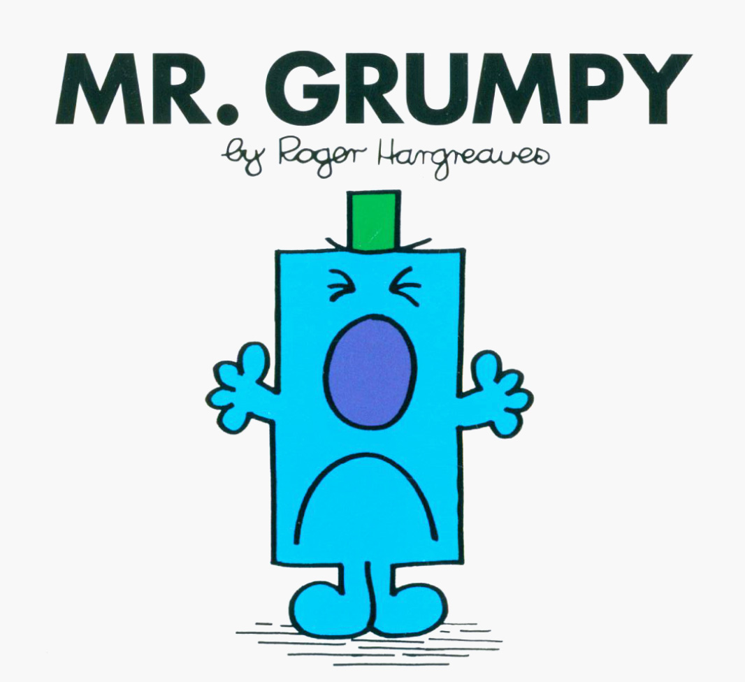 

Mr Grumpy