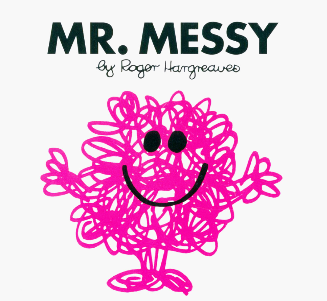 

Mr Messy