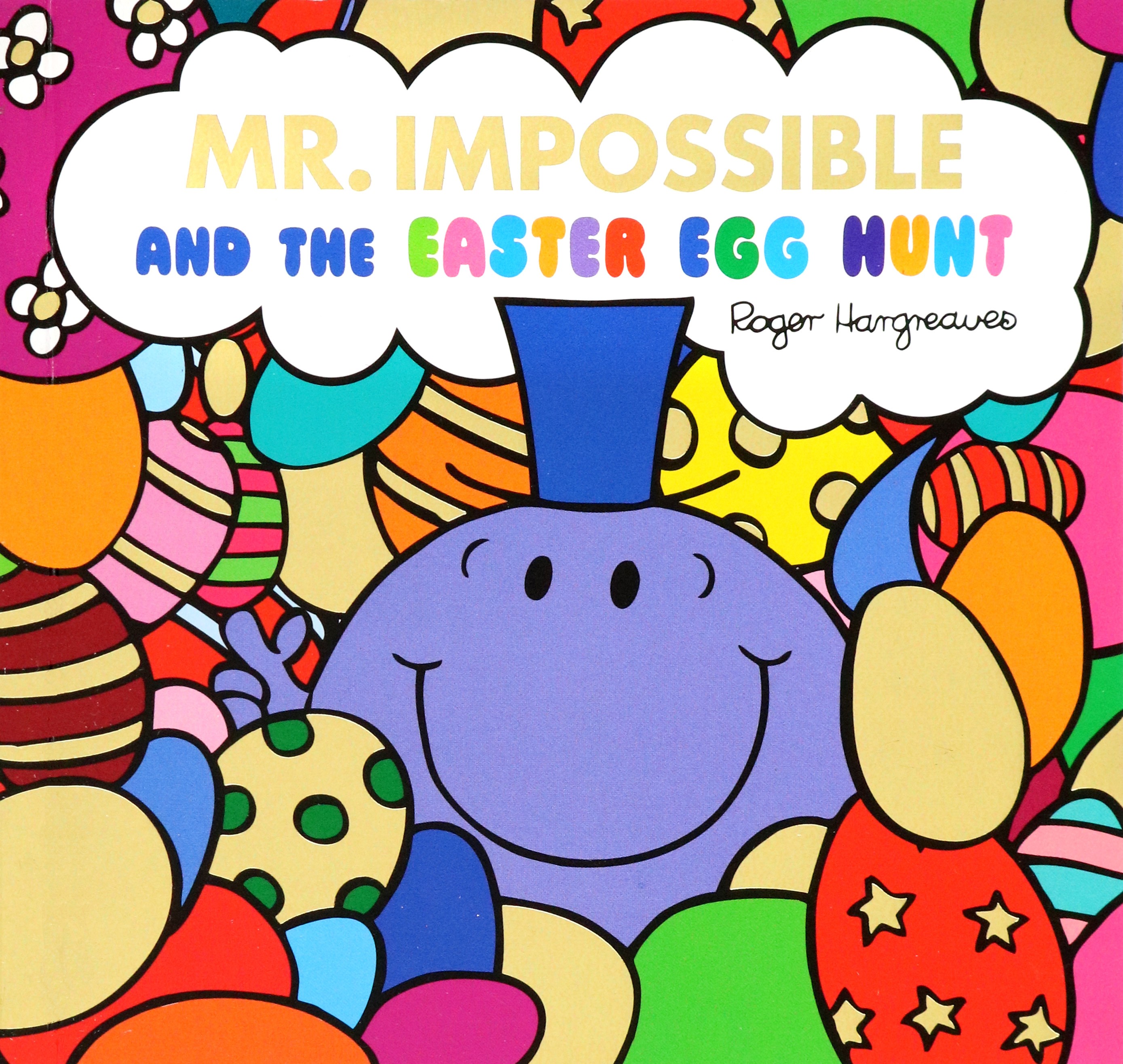 

Mr Impossible and The Easter Egg Hunt