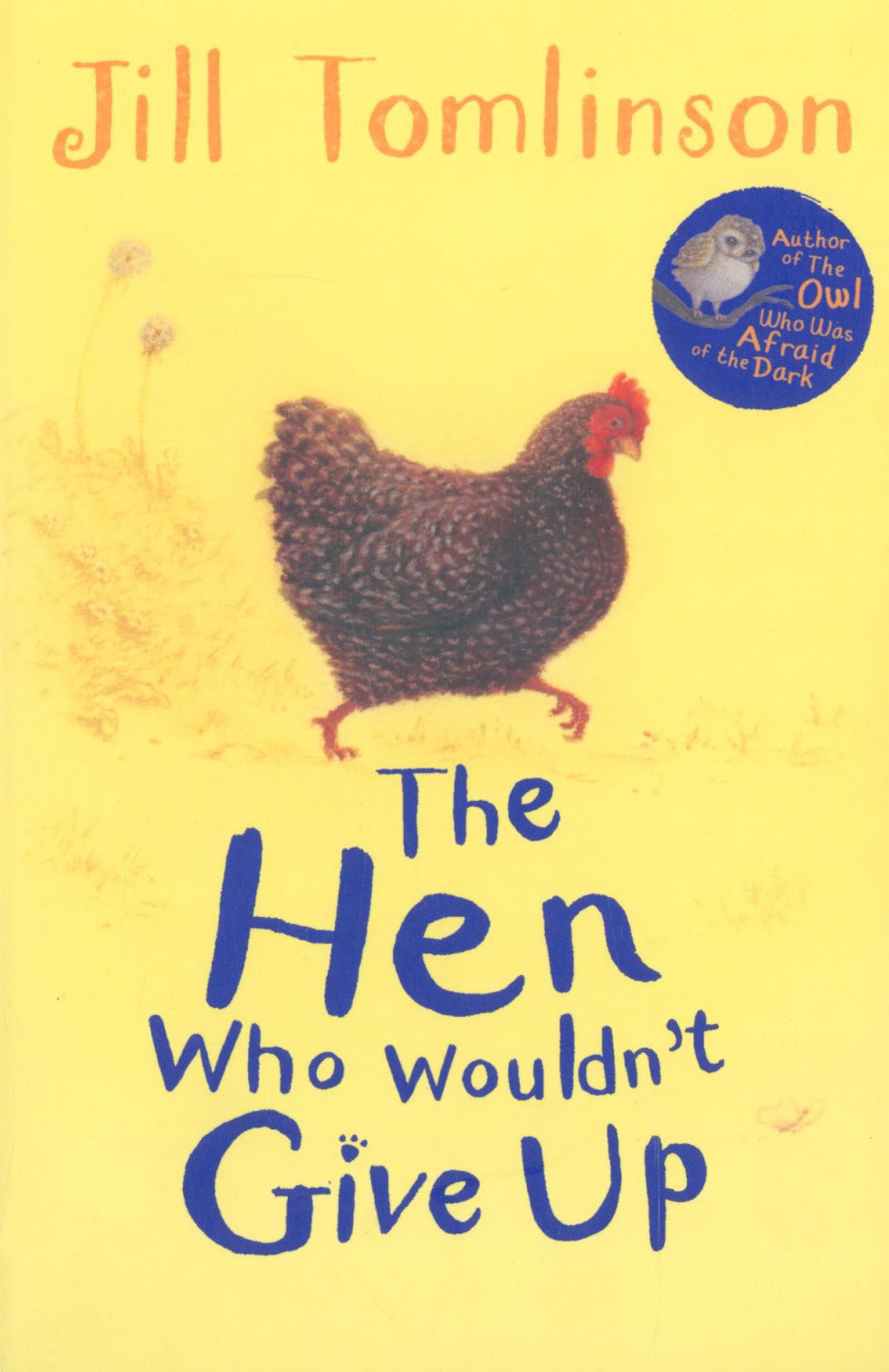 

The Hen Who Wouldn't Give Up