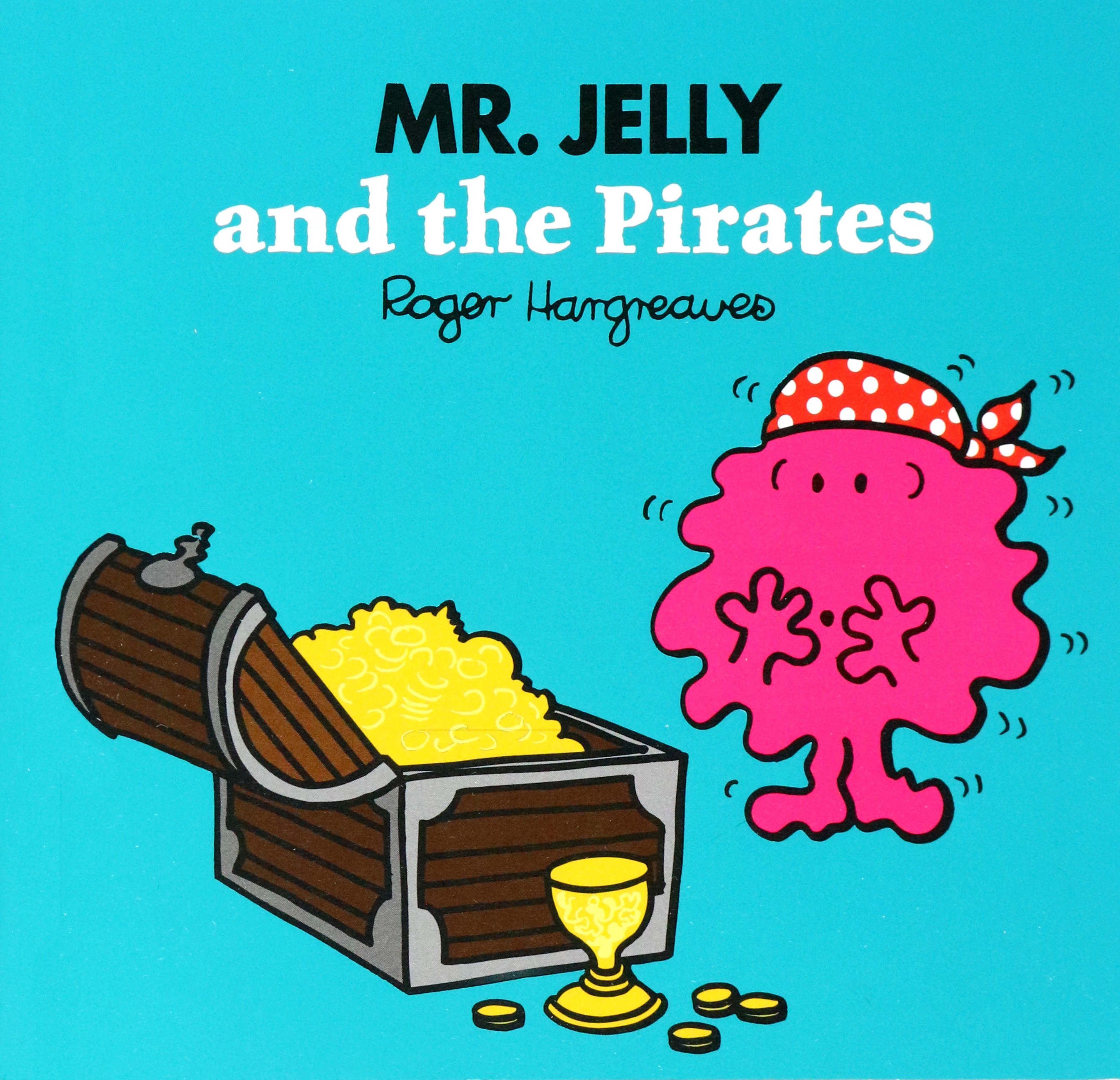 

Mr Jelly and the Pirates