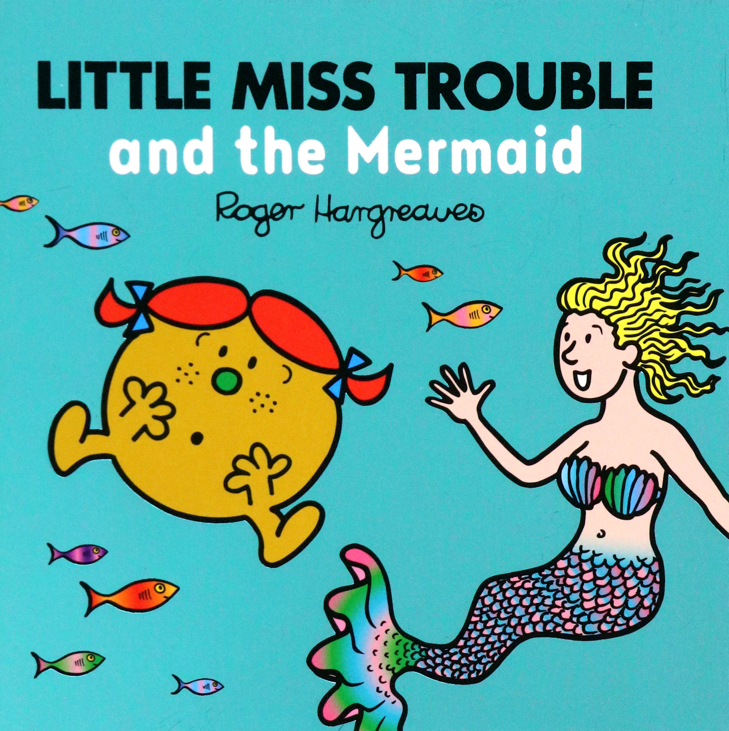 

Little Miss Trouble and the Mermaid