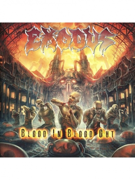 

EXODUS - Blood In Blood Out