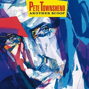 

PETE TOWNSHEND - Another Scoop