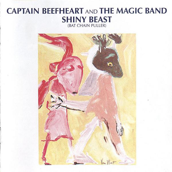 

Captain Beefheart and The Magic Band – Shiny Beast (Bat Chain Puller) (1 CD)