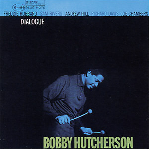 

Hutcherson. Bobby - Dialogue (1 CD)