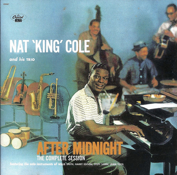 Nat 'King' Cole And His Trio ?– After Midnight - The Complete Session (1 CD)