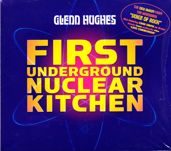 Glenn Hughes: First Underground Nuclear Kitchen (1 CD)