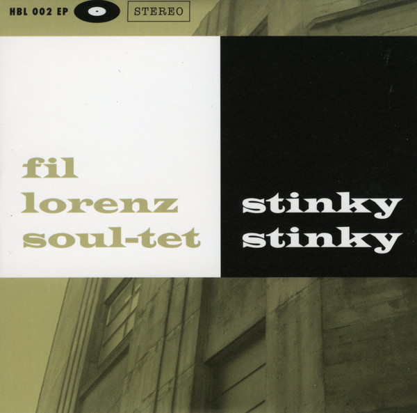 

Fil Lorenz Soul-Tet: Stinky Stinky (1 CD)