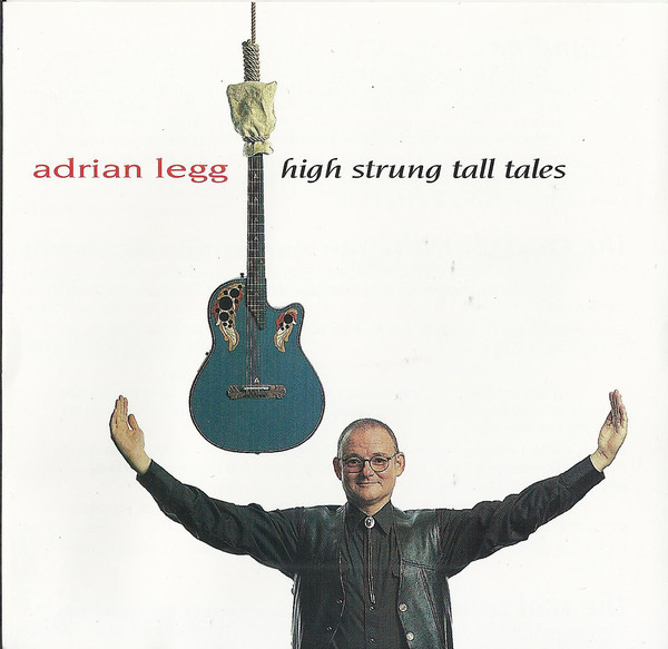 

Adrian Legg – High Strung Tall Tales (1 CD)