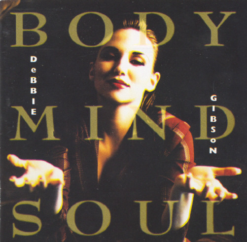 Debbie Gibson: Body Mind Soul (1 CD)