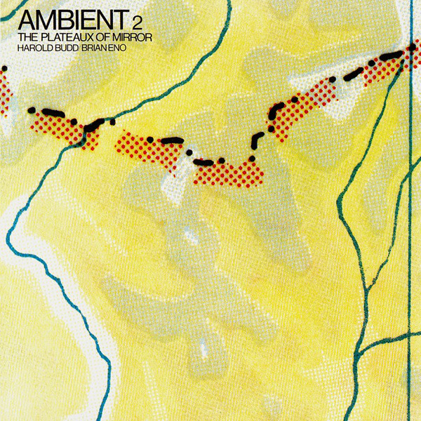 

Harold Budd / Brian Eno – Ambient 2 The Plateaux Of Mirror (1 CD)