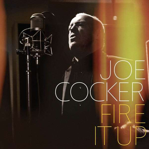 

Joe Cocker: Fire It Up (1 CD)