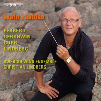 SWEDISH WIND ENSEMBLE: Brain Rubbish (1 CD)