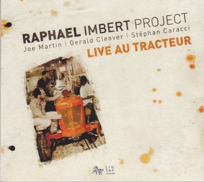 

RAPHAEL IMBERT PROJECT: Live au Tracteur (1 CD)