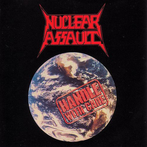 

Nuclear Assault - Handle With Care (1 CD)